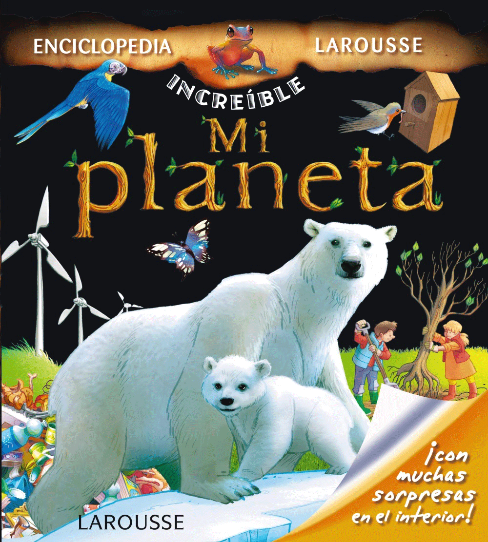 Mi planeta. Enciclopedia Larousse