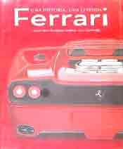Ferrari. Una historia, una leyenda