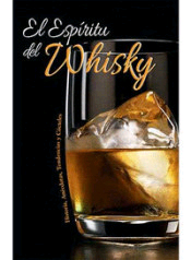 El Espíritu Del Whisky