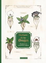 Herbario de las brujas: 80 plantas con propiedades mágica