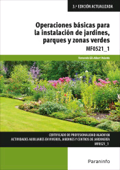 Operaciones básicas para la instalación de jardines, parques y zonas verdes. MF0521_1