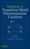 Handbook of Transition Metal Polymerization Catalysts, , química general
