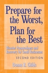 Prepare for the Worst, Plan for the Best: Disaster Preparedness and Recovery for Small Businesses, , management