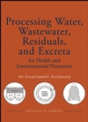 Processing Water, Wastewater, Residuals, and Excreta for Health and Environmental Protection: An Encyclopedic Dictionary, , química general