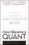 How I Became a Quant: Insights from 25 of Wall Street’s Elite, , economía