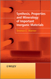 Synthesis, Properties and Mineralogy of Important Inorganic Materials de Terence E. Warner, 9780470746110, QUÍMICA, química general, Wiley, Inglés