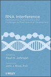 RNA Interference: Application to Drug Discovery and Challenges to Pharmaceutical Development, , química general