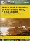 State and Evolution of the Baltic Sea, 1952-2005: A Detailed 50-Year Survey of Meteorology and Climate, Physics, Chemistry, Biology, and Marine Environment., , química general