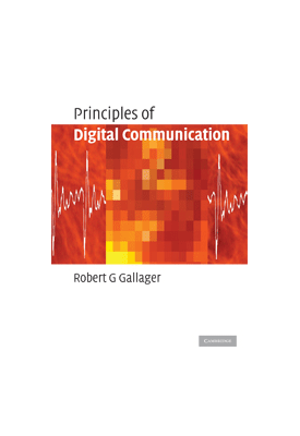 Principles of Digital Communication de Gallager, Robert G., 9780521879071, INFORMÁTICA, informática, Cambridge University Press, Inglés