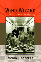 Wind Wizard: an G. Davenport and the Art of Wind Engineering de Siobhan Roberts, 9780691151533, INGENIERÍA, ingeniería, Princenton University Press, Inglés