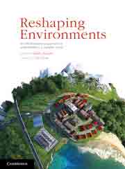 Reshaping Environments. An Interdisciplinary Approach to Sustainability in a Complex World, , ecología / medio ambiente