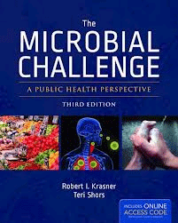 THE MICROBIAL CHALLENGE de Robert Krasner,Teri Shors, 9781449673758, CIENCIAS BIOLÓGICAS, biología, Jones and Bartlett, Inglés