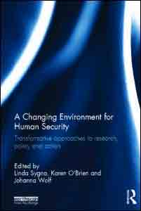 A Changing Environment for Human Security, , ecología / medio ambiente