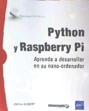 Python y Raspberry Pi de Clement, Patrice, 9782409014284, INFORMÁTICA, informática, ENI, Español