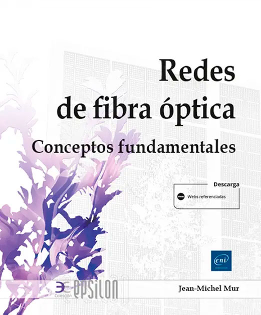 Redes de fibra óptica. Conceptos fundamentales, , informática