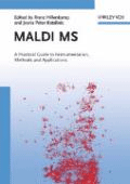 MALDI MS: A Practical Guide to Instrumentation, Methods and Applications, , química general | química industrial