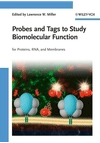 Probes and Tags to Study Biomolecular Function: for Proteins, RNA, and Membranes, Noaut, química general