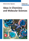 Ideas in Chemistry and Molecular Sciences: 3 Volume Set: Advances in Synthetic Chemistry - Where Chemistry Meets Life - Advances in Nanotechnology, Materials and Devices, , bioquímica / química general / química orgánica