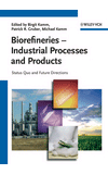 Biorefineries-industrial processes and products, , química general