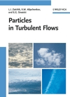 Particles in Turbulent Flows, , física general