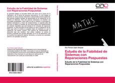 Estudio de la Fiabilidad de Sistemas con Reparaciones Pospuestas., , matemáticas