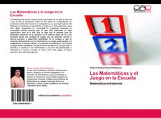 Las Matemáticas y el Juego en la Escuela. Matemática entretenida, , ciencias naturales / educación. Enseñanza / matemáticas