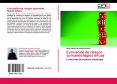 Evaluación de riesgos aplicando lógica difusa. Licitaciones de proyectos industriales, , ingeniería