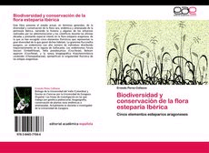 Biodiversidad y conservación de la flora esteparia Ibérica. Cinco elementos esteparios aragonese., , ciencias naturales