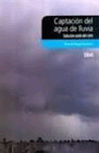Captación del agua de lluvia. Solución caída del cielo, , metereología