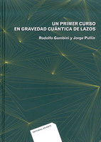 Un primer curso en gravedad cuántica de lazos, , física cuántica / física general