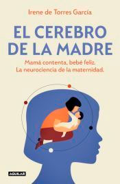 El cerebro de la madre, , neurociencia / puericultura