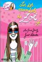 Los dos mundos de Zoe, , lectura desde 10 años / Literatura I/J / narrativa Infantil / Juvenil