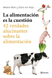 La alimentación es la cuestión, , alimentación