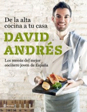 De la alta cocina a tu casa de Andrés Morera, David, 9788408182689, CIENCIAS APLICADAS / TECNOLOGÍA, cocina, Planeta Editorial, Español