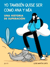 Yo también quise ser como Ana y Mía, , autoayuda / medicina