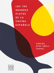 Los 100 grandes platos de la cocina española, , cocina