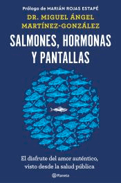 Salmones, hormonas y pantallas, , generalidades