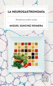 La neurogatronomía, , cocina / gastronomía / neurociencia