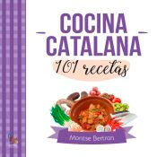 Cocina Catalana. 101 Recetas, , cocina