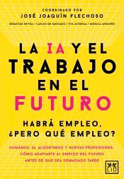 La IA y el trabajo en el futuro, , informática | marketing