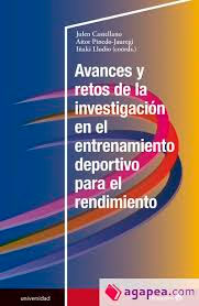 Avances y retos de la investigación en el entrenamiento deportivo para el rendimiento, , deporte / ensayo