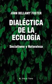 Dialéctica de la ecología, , ecología / política