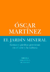 El jardín mineral, , botánica | geología