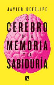 El cerebro de la memoria y la sabiduría, , divulgación científica / neurociencia