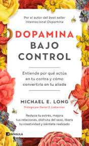 Dopamina bajo control, , autoayuda / psicología / salud