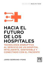 Hacia el futuro de los hospitales, , informática / medicina