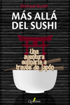 Más allá del sushi, , cocina