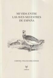 Mi vida entre las aves silvestres de España, , ecología / zoología