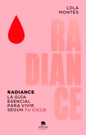 Radiance: La guía esencial para vivir según tu ciclo, , autoayuda / psicología / salud