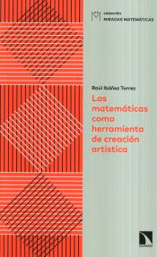 Las matemáticas como herramienta de creación artística, , matemáticas